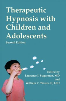 Picture of Therapeutic Hypnosis with Children and Adolescents – Second Edition