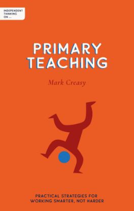 independent-thinking-on-primary-teaching