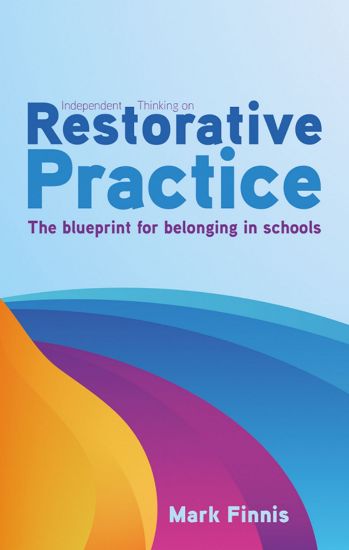 Picture of Independent Thinking on Restorative Practice